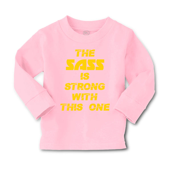 Baby Clothes The Sass Is Strong with This 1 Sassy Funny Humor Boy & Girl Clothes - Cute Rascals