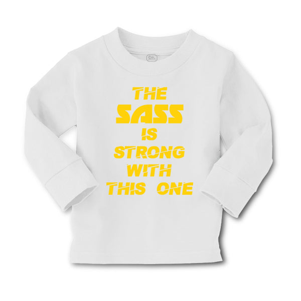 Baby Clothes The Sass Is Strong with This 1 Sassy Funny Humor Boy & Girl Clothes - Cute Rascals