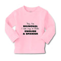 Baby Clothes Yes I Am Bilingual I Can Cry in Both English and Spanish Cotton