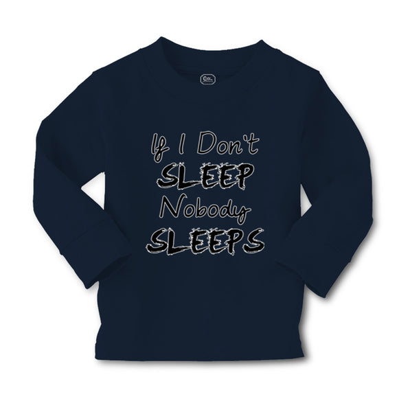 Baby Clothes If I Don'T Sleep Nobody Sleeps Funny Humor Style E Cotton - Cute Rascals