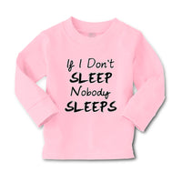 Baby Clothes If I Don'T Sleep Nobody Sleeps Funny Humor Style E Cotton - Cute Rascals