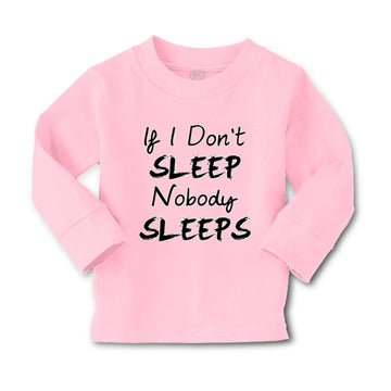 Baby Clothes If I Don'T Sleep Nobody Sleeps Funny Humor Style E Cotton