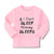 Baby Clothes If I Don'T Sleep Nobody Sleeps Funny Humor Style E Cotton - Cute Rascals