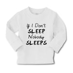 Baby Clothes If I Don'T Sleep Nobody Sleeps Funny Humor Style E Cotton - Cute Rascals