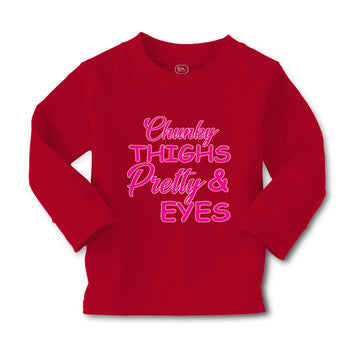 Baby Clothes Chunky Thighs and Pretty Eyes Funny Boy & Girl Clothes Cotton