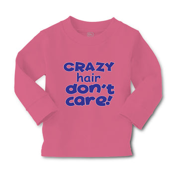 Baby Clothes Crazy Hair Don'T Care Funny Humor Boy & Girl Clothes Cotton
