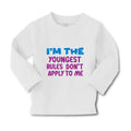 Baby Clothes I'M The Youngest Rules Don'T Apply to Me Funny Humor Cotton