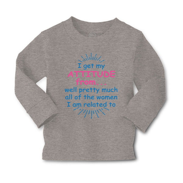 Baby Clothes I Get My Attitude From... Well Pretty Much All of The Women Cotton - Cute Rascals