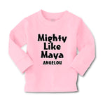 Baby Clothes Mighty like Maya Angelou Funny Humor Boy & Girl Clothes Cotton - Cute Rascals