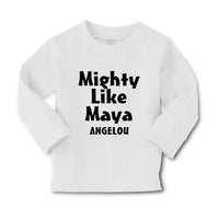 Baby Clothes Mighty like Maya Angelou Funny Humor Boy & Girl Clothes Cotton - Cute Rascals