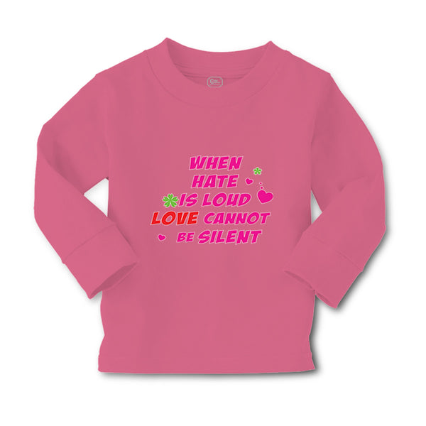 Baby Clothes When Hate Is Loud Love Cannot Be Silent Valentines Love Cotton - Cute Rascals