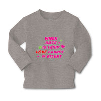 Baby Clothes When Hate Is Loud Love Cannot Be Silent Valentines Love Cotton - Cute Rascals