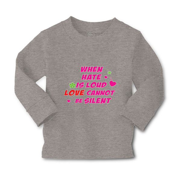 Baby Clothes When Hate Is Loud Love Cannot Be Silent Valentines Love Cotton - Cute Rascals