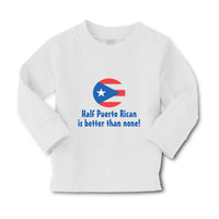 Baby Clothes Half Puerto Rican Is Better than None Boy & Girl Clothes Cotton - Cute Rascals