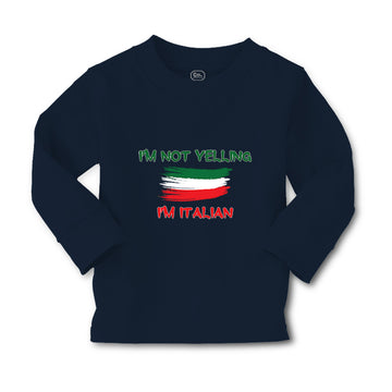 Baby Clothes I'M Not Yelling I'M Italian Boy & Girl Clothes Cotton