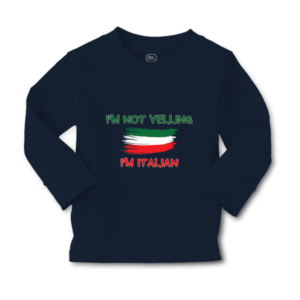 Baby Clothes I'M Not Yelling I'M Italian Boy & Girl Clothes Cotton - Cute Rascals