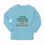 Baby Clothes I'M So Adorable I Must Be Italian Italy A Boy & Girl Clothes Cotton - Cute Rascals