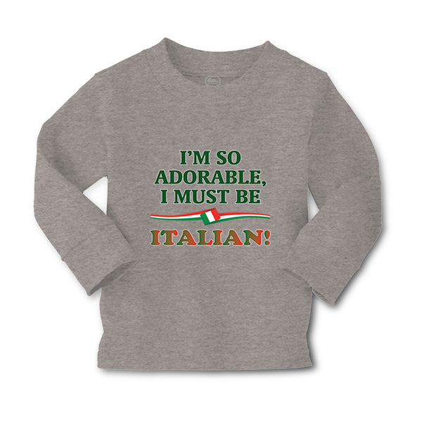 Baby Clothes I'M So Adorable I Must Be Italian Italy A Boy & Girl Clothes Cotton - Cute Rascals