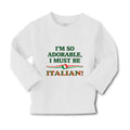 Baby Clothes I'M So Adorable I Must Be Italian Italy A Boy & Girl Clothes Cotton