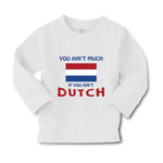 Baby Clothes You Aren'T Much If You Aren'T Dutch Boy & Girl Clothes Cotton - Cute Rascals