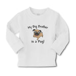 Baby Clothes My Big Brother Is A Pug! Pet Animal Dog with Tongue out Cotton - Cute Rascals