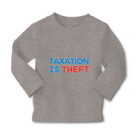 Baby Clothes Taxation Is Theft Boy & Girl Clothes Cotton - Cute Rascals