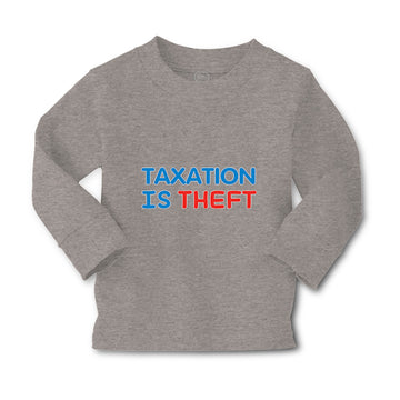 Baby Clothes Taxation Is Theft Boy & Girl Clothes Cotton