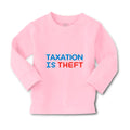 Baby Clothes Taxation Is Theft Boy & Girl Clothes Cotton