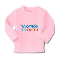 Baby Clothes Taxation Is Theft Boy & Girl Clothes Cotton - Cute Rascals