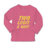 Baby Clothes 2 Legit 2 Quit Funny Humor Boy & Girl Clothes Cotton - Cute Rascals