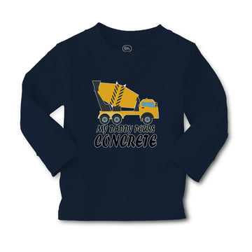 Baby Clothes My Daddy Pours Concrete Profession with Working Vehicle Cotton