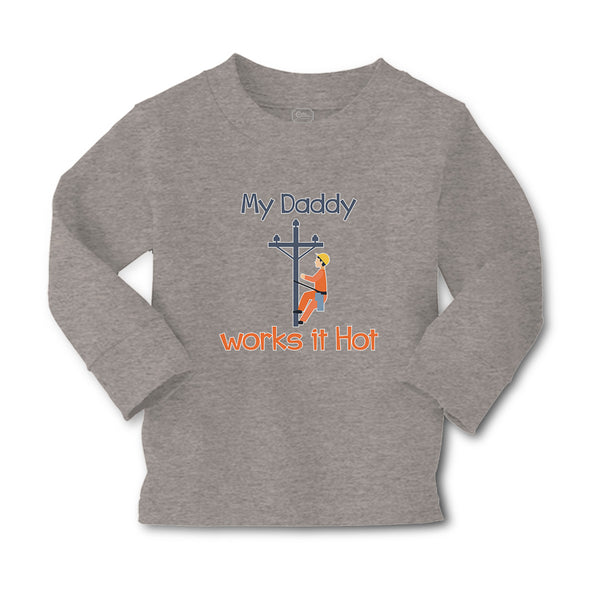 Baby Clothes My Daddy Works It Hot Profession Lineman Boy & Girl Clothes Cotton - Cute Rascals