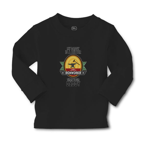 Baby Clothes My Daddy Is A Better Iron Worker than Your Daddy Boy & Girl Clothes - Cute Rascals