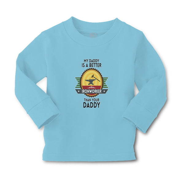 Baby Clothes My Daddy Is A Better Iron Worker than Your Daddy Boy & Girl Clothes - Cute Rascals