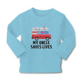 Baby Clothes My Uncle Saves Lives Profession Firefighter and Working Vehicle