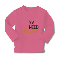 Baby Clothes Y'All Need Jesus Style A Christian Jesus God Boy & Girl Clothes - Cute Rascals