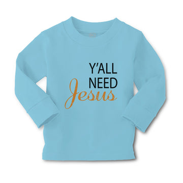 Baby Clothes Y'All Need Jesus Style A Christian Jesus God Boy & Girl Clothes