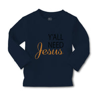 Baby Clothes Y'All Need Jesus Style A Christian Jesus God Boy & Girl Clothes - Cute Rascals