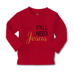 Baby Clothes Y'All Need Jesus Style A Christian Jesus God Boy & Girl Clothes - Cute Rascals