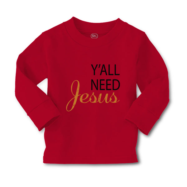 Baby Clothes Y'All Need Jesus Style A Christian Jesus God Boy & Girl Clothes - Cute Rascals