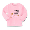 Baby Clothes Y'All Need Jesus Style A Christian Jesus God Boy & Girl Clothes