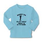 Baby Clothes Born to Play Golf Forced to Go to School Hiting Stick Silhouette - Cute Rascals