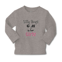 Baby Clothes Silly Boys Golf Is for Gilrs! Sport Golf Ball Boy & Girl Clothes - Cute Rascals