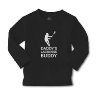 Baby Clothes Daddy's Lacrosse Buddy A Lacrosse Woman Player Boy & Girl Clothes - Cute Rascals