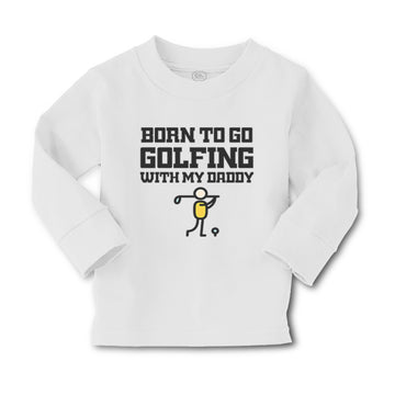 Baby Clothes Born to Go Golfing with Daddy Golf Dad Father's Day B Cotton