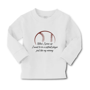 Baby Clothes When Grow up Want to Be Softball Player Boy & Girl Clothes Cotton