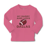 Baby Clothes My Daddy and I Love Dallas Boy & Girl Clothes Cotton - Cute Rascals