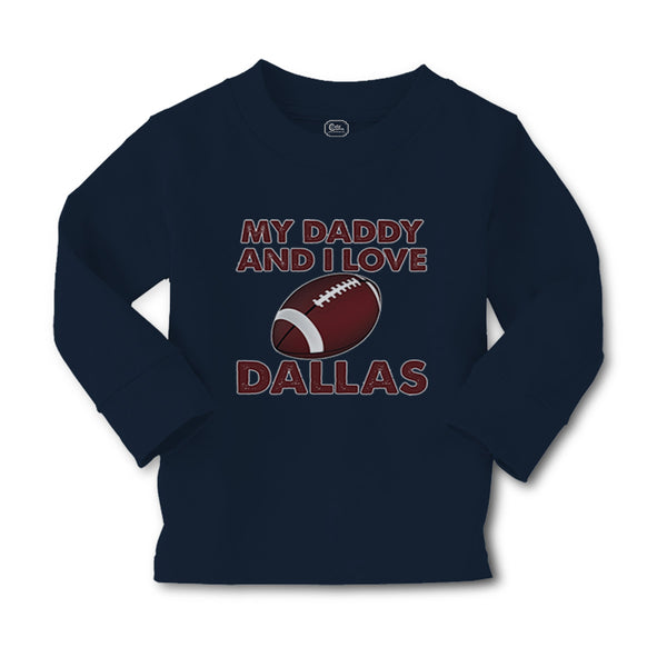 Baby Clothes My Daddy and I Love Dallas Boy & Girl Clothes Cotton - Cute Rascals