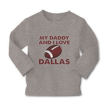 Baby Clothes My Daddy and I Love Dallas Boy & Girl Clothes Cotton