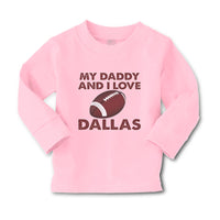 Baby Clothes My Daddy and I Love Dallas Boy & Girl Clothes Cotton - Cute Rascals